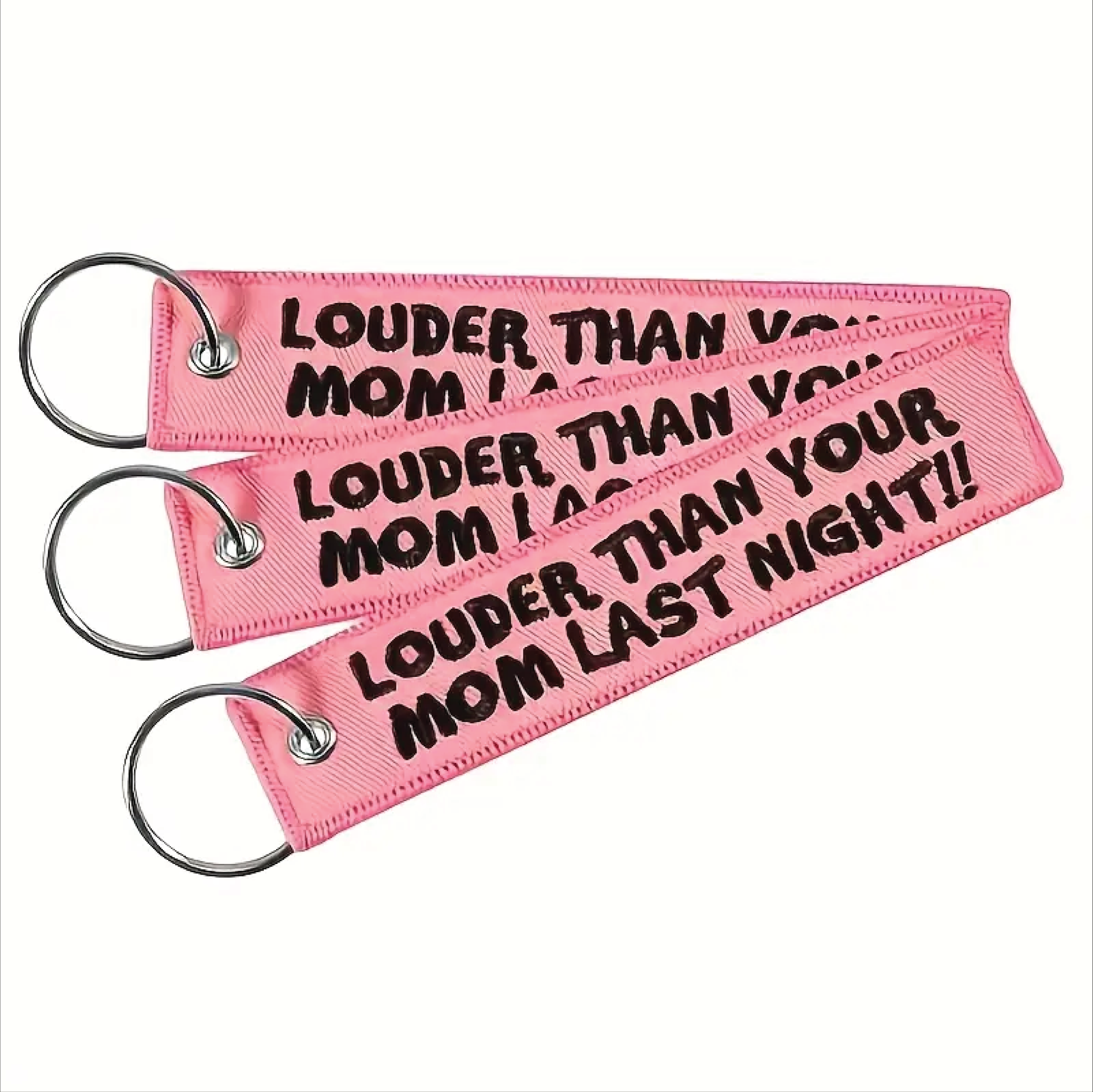 Louder than your mom last night -Embroided Key Ring Key Chain